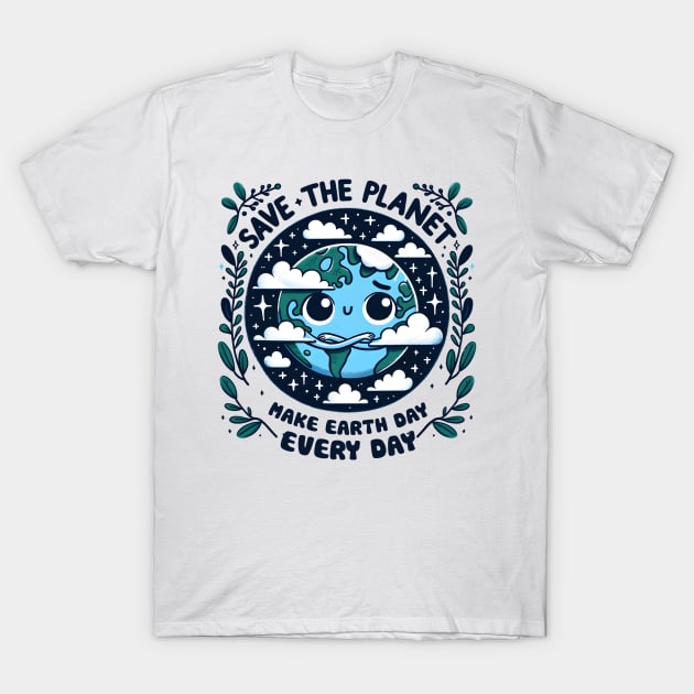 Make Every day is Earth Day T-Shirt by MZeeDesigns